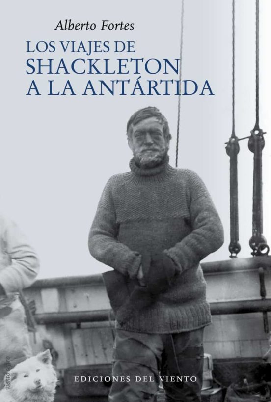 Los Viajes De Shackleton A La Antartida
