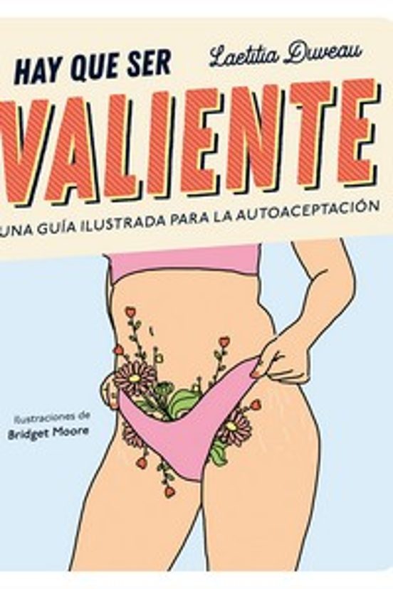 Hay que ser valiente