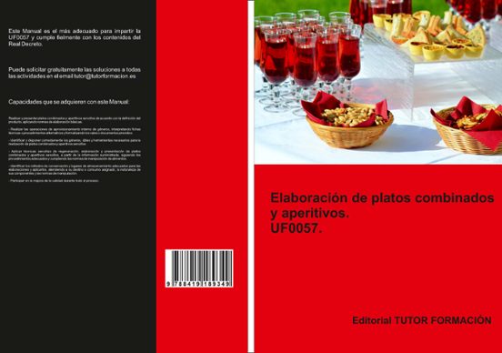 Uf0057. Elaboracion De Platos Combinados Y Aperitivos