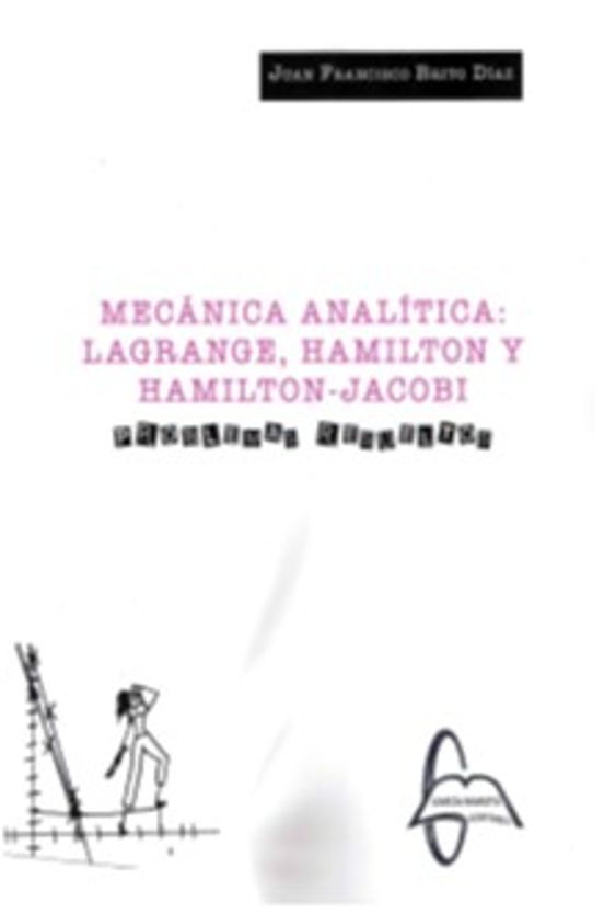 Mecánica Analítica: Lagrange Hamilton Y Hamilton-jacobi.-problem As Re