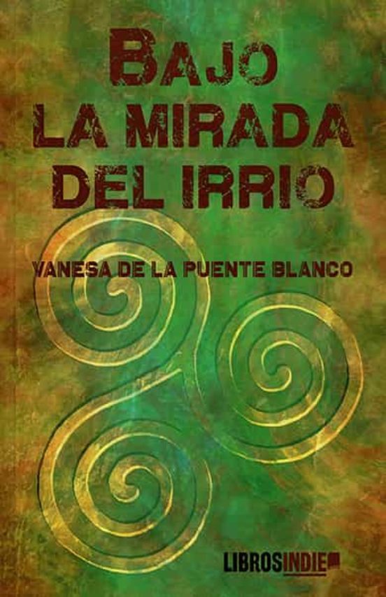 Bajo La Mirada Del Irrio