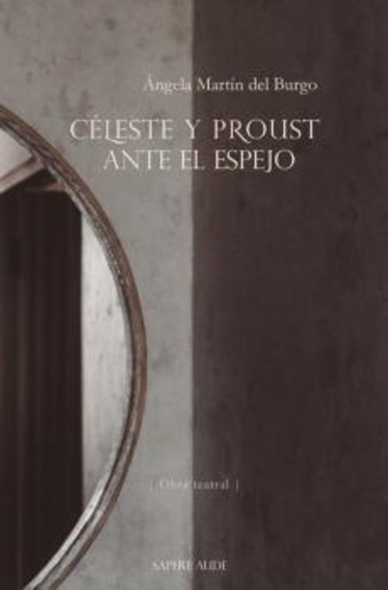 Céleste Y Proust Ante El Espejo