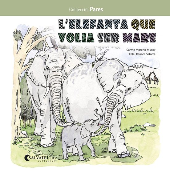 L'elefanta Que Volia Ser Mare