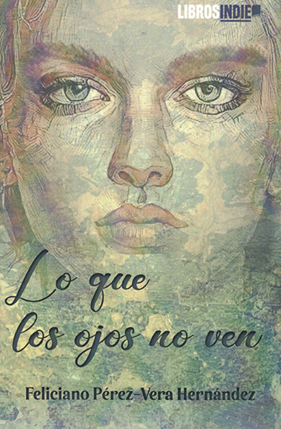 Lo Que Los Ojos No Ven