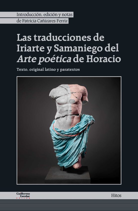 Las Traducciones De Iriarte Y Samaniego Del Arte Poética De Horacio