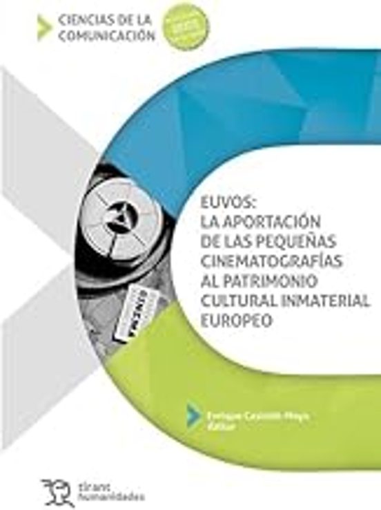 Euvos: La Aportacion De Las Pequeñas Cinematograficas Al Patrimonio In