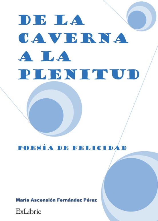 De La Caverna A La Plenitud