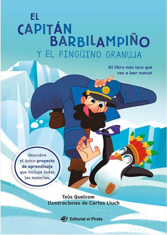 El Capitán Barbilampiño Y El Pingüino Granuja