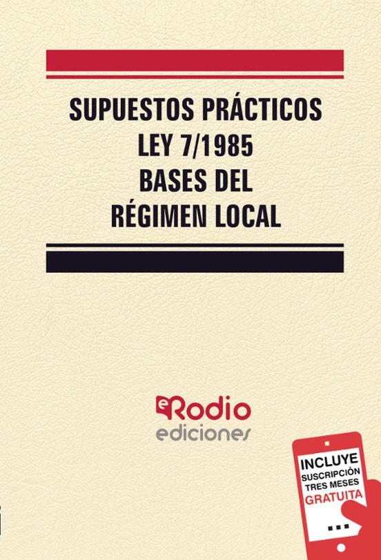 Supuestos prácticos de la Ley 7 85 de Bases del Régimen Local