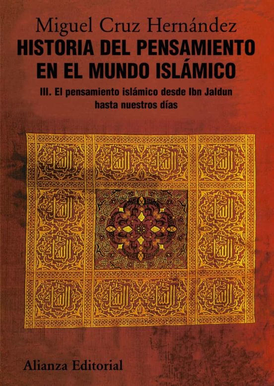Historia Del Pensamiento En El Mundo Islamico Iii: El Pensamiento Isla