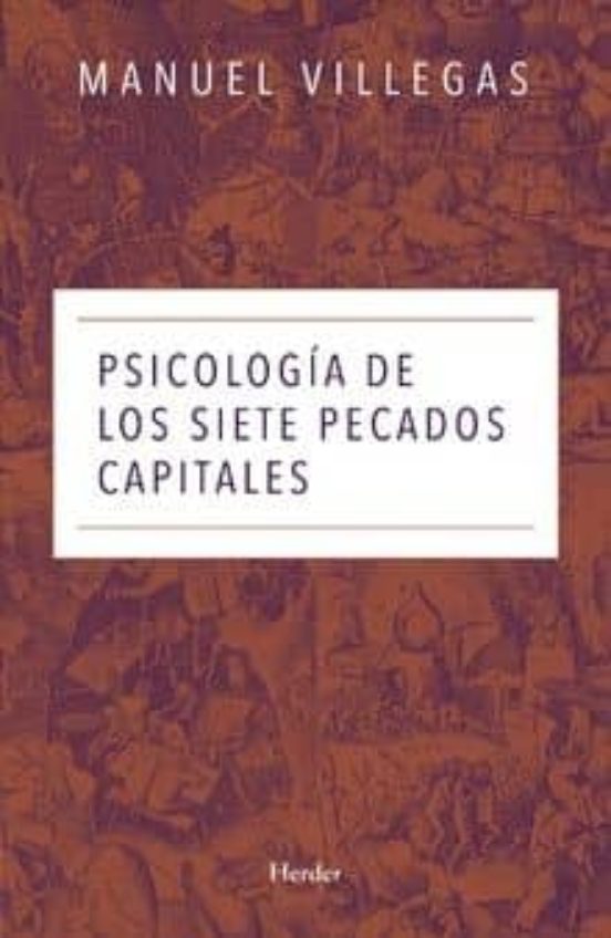 Psicología De Los Siete Pecados Capitales