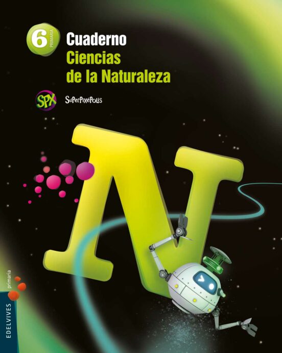 Ciencias De La Naturaleza 6º Educacion Primaria Cuaderno Proyecto Supe