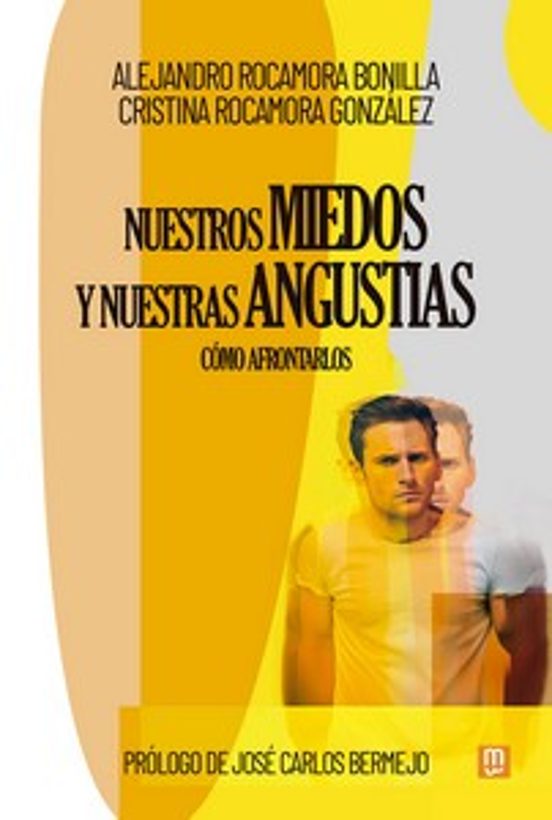 Nuestros Miedos Y Nuestras Angustias