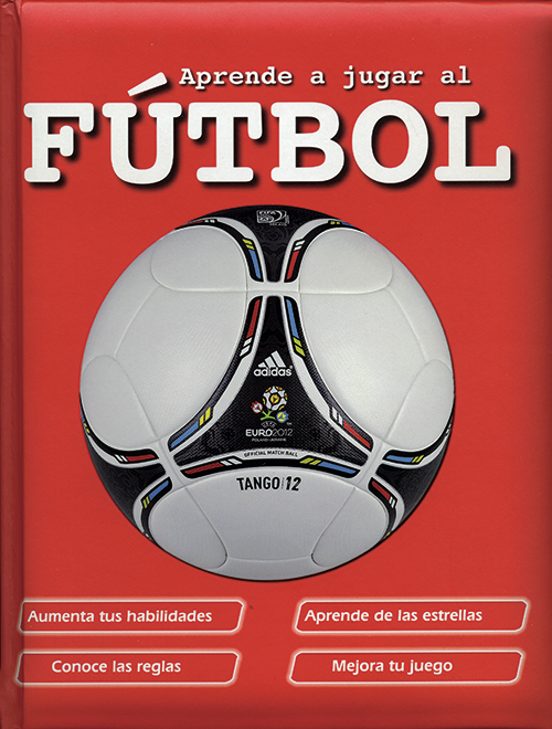 Aprende A Jugar Al Fútbol