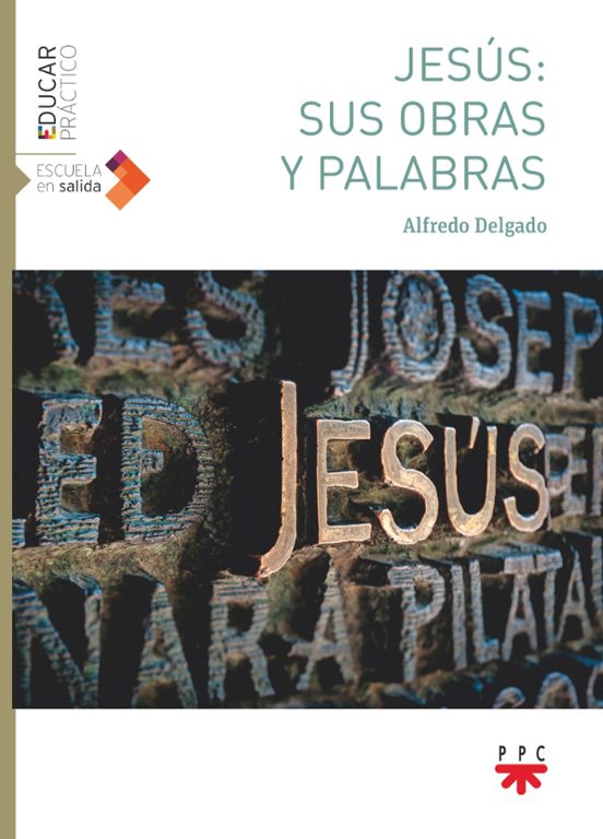 Jesús: Sus Obras Y Palabras