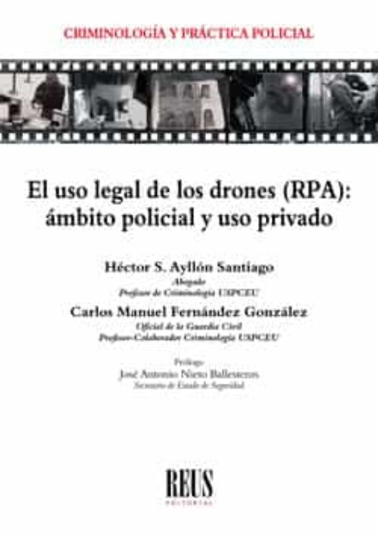 El Uso Legal De Los Drones : Ámbito Policial Y Uso Privado