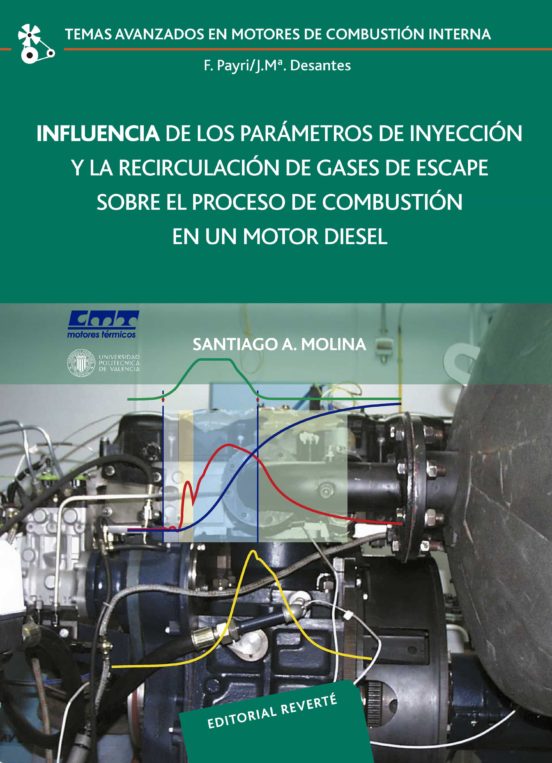 Influencia De Los Parámetros De Inyección Y La Recirculación De Gases De Escape Sobre El Proceso De Combustión En Un Motor Diésel