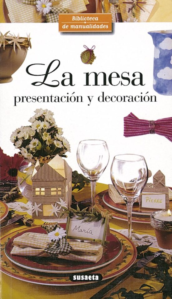 La Mesa: Presentacion Y Decoracion