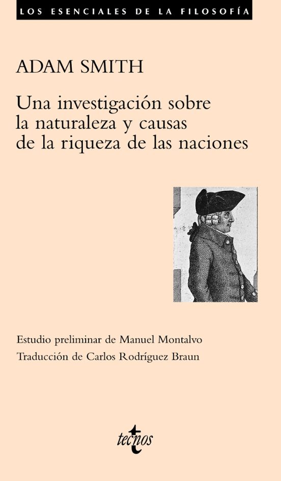 Una Investigación Sobre La Naturaleza Y Causas De La Riqueza De Las Naciones