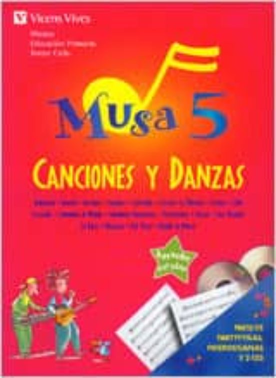 Musa 5. Canciones y Danzas. Libro + 2 Cd