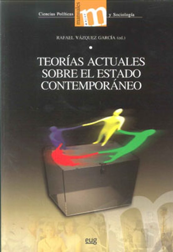 Teorías Actuales Sobre El Estado Contemporáneo