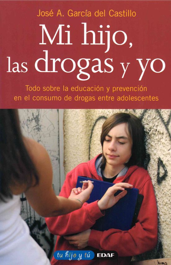 Mi Hijo Las Drogas Y Yo Ntre Adolescentes