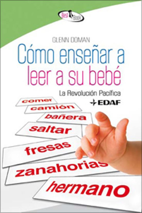 Como Enseñar a Leer a Su Bebe: La Revolucion Pacifica