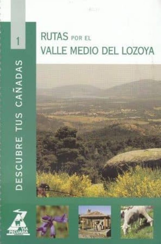 Rutas Por El Valle Medio Del Lozoya
