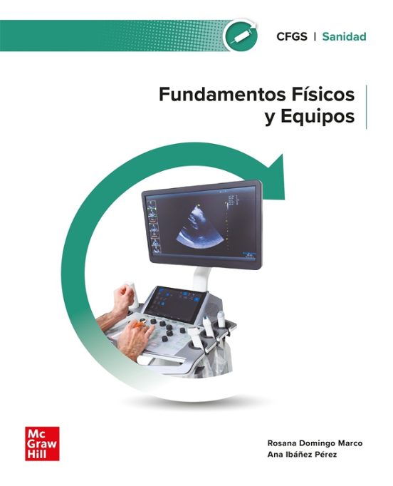 Fundamentos físicos y equipos. Grado superior