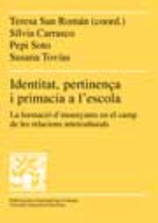 Identitat Pertinença I Primacia A L Escola