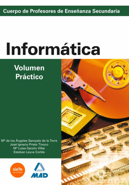 Informatica. Volumen Practico. Profesores De Educacion Secundaria
