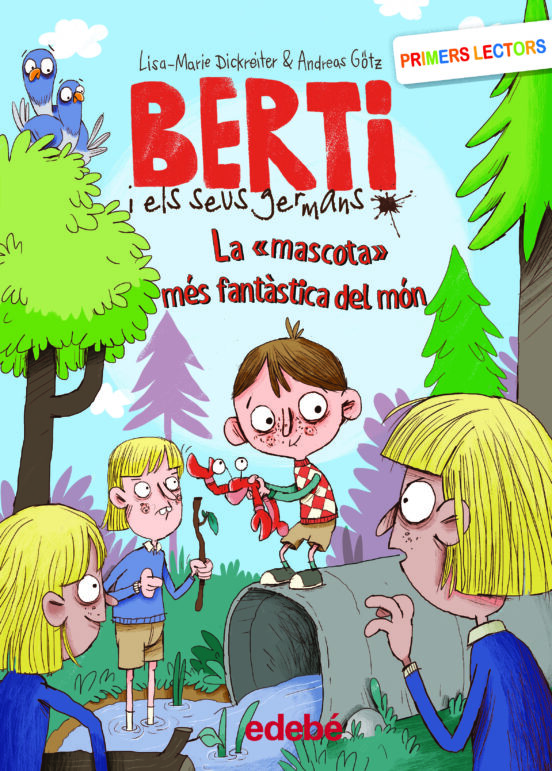 Berti I Els Seus Germans. La Mascota Mes Fantastica Del Mon
