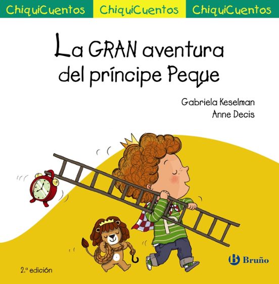Chiquicuentos 44 :la Gran Aventura Del Principe Peque