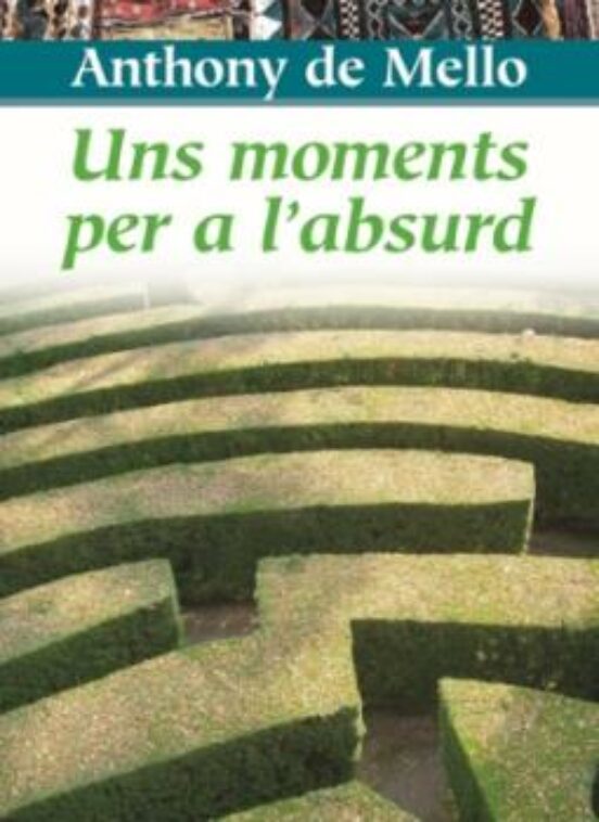 Uns Moments Per A L Absurd