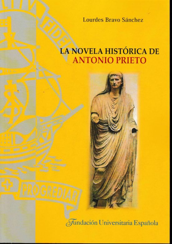 Novela Historica De Antonio Prieto
