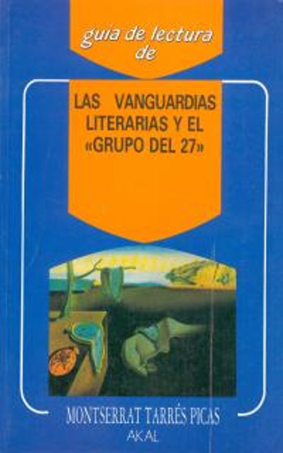 Las Vanguardias Literarias Y El Grupo Del 27