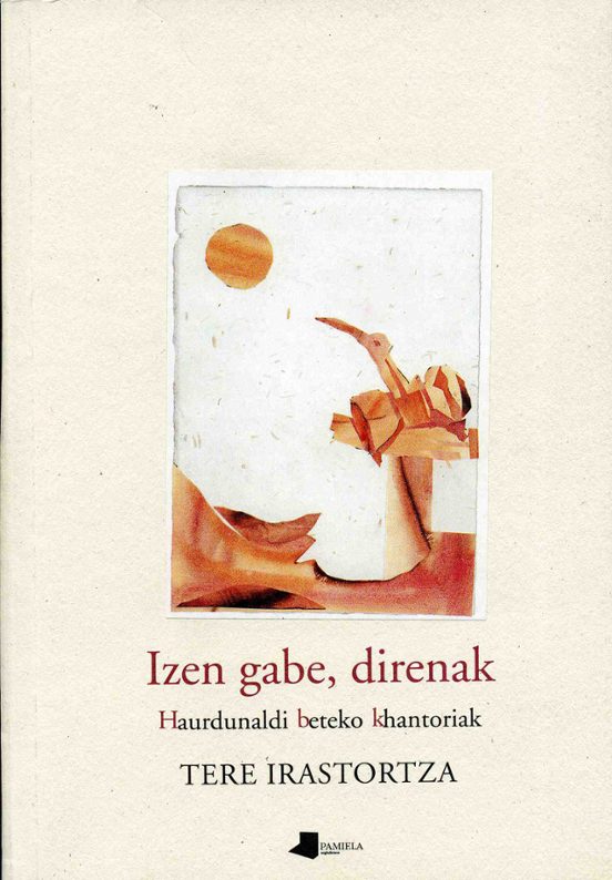 Izen Gabe Direnak: Haurdinaldi Beteko Khantoriak