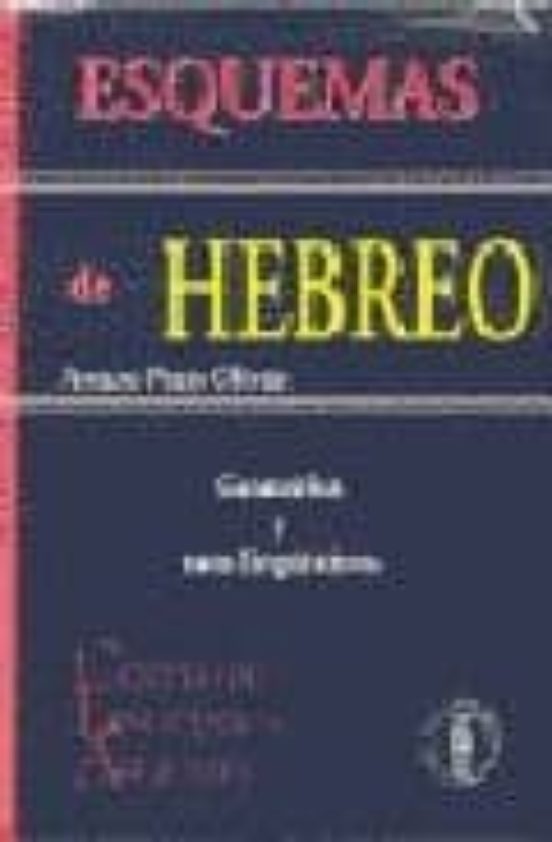 Esquemas De Hebreo: Gramatica Y Usos Linguisticos