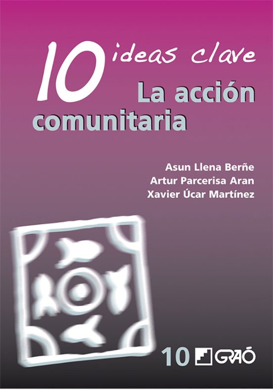 10 Ideas Clave. La Acción Comunitaria