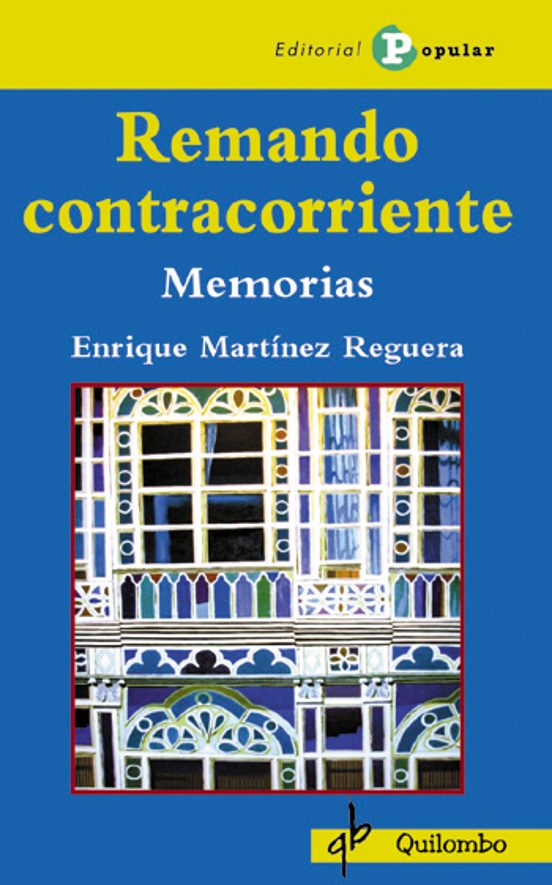 Remando Contracorriente: Memorias