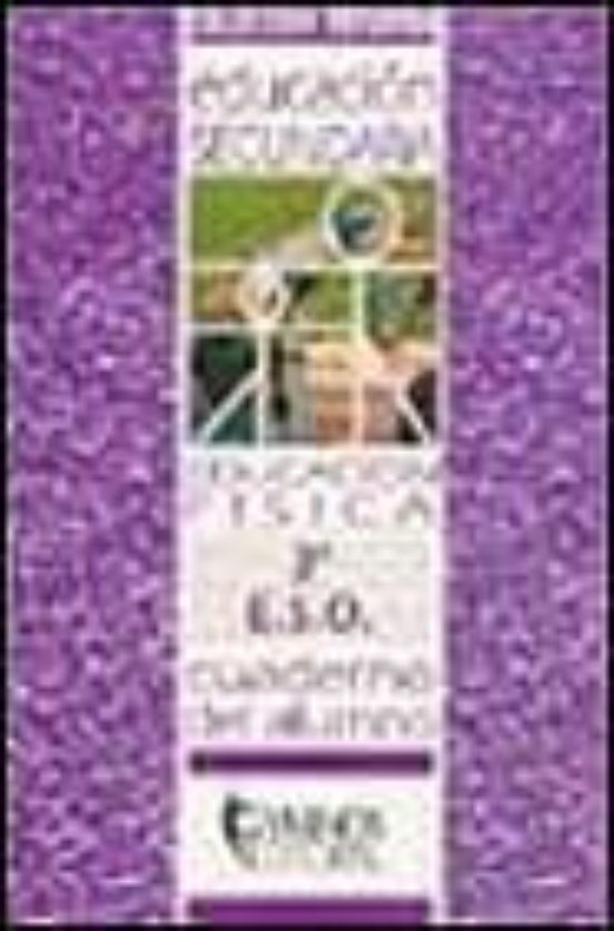 Educacion Fisica 3 Eso 2 Ciclo. Cuaderno Del Alumno