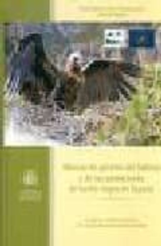 Manual De Gestion Del Habitat Y De Las Poblaciones De Buitre Negr O En