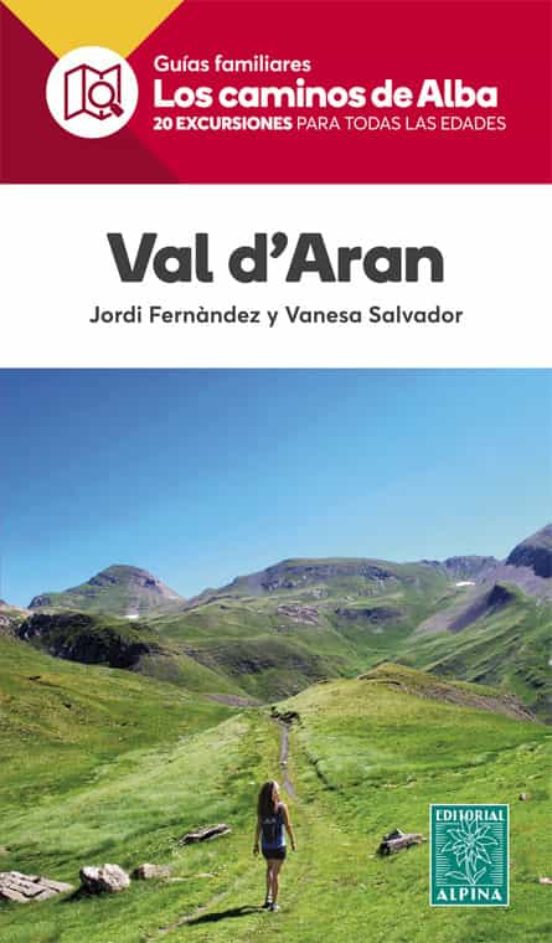 Val D’Aran. Los Caminos De Alba