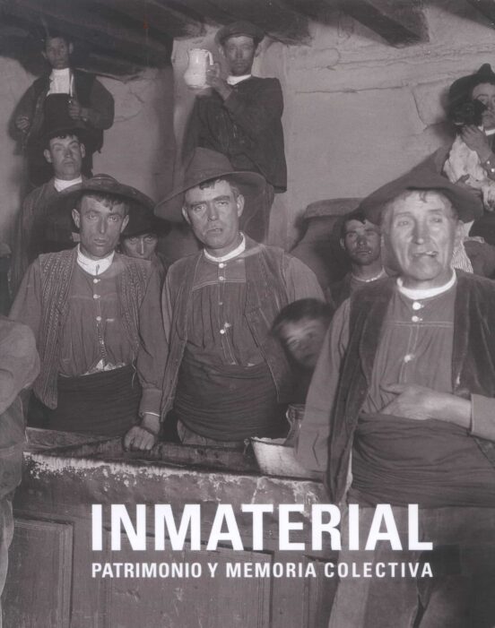 Inmaterial: Patrimonio Y Memoria Colectiva