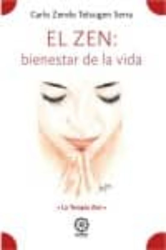 El Zen: Bienestar De La Vida