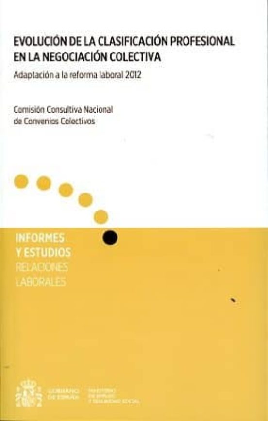 Evolución De La Clasificación Profesional En La Negociación Colectiva