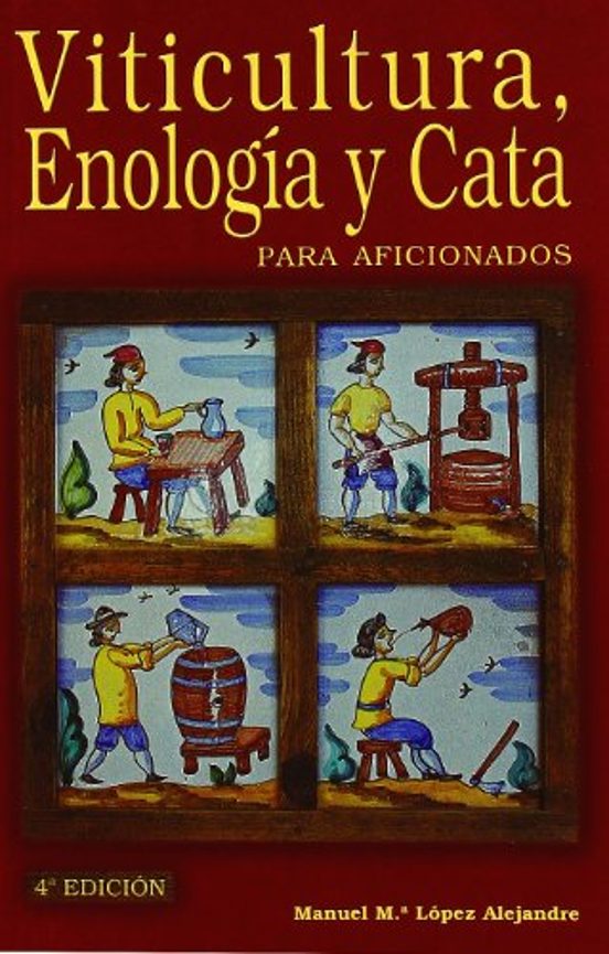 Viticultura Enologia Y Cata De Aficionados