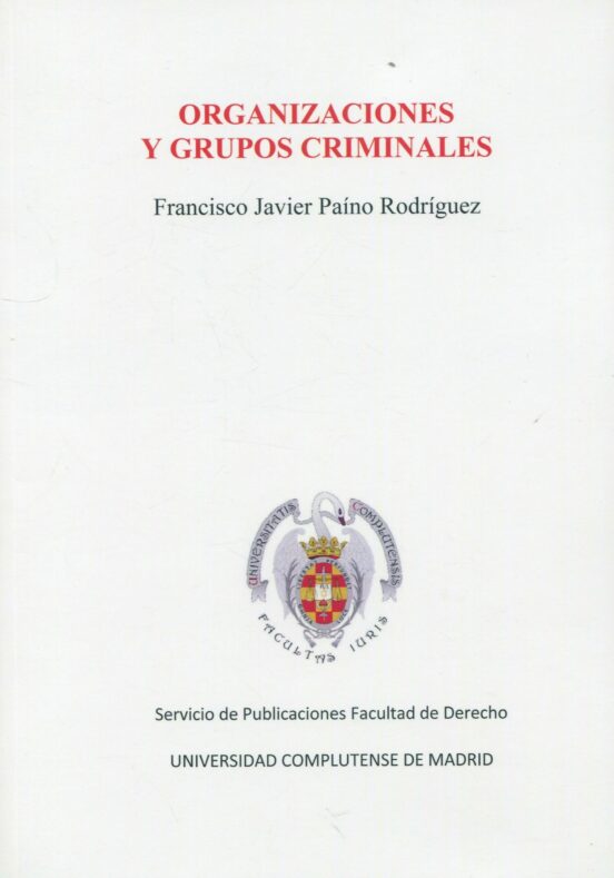 Organizaciones Y Grupos Criminales