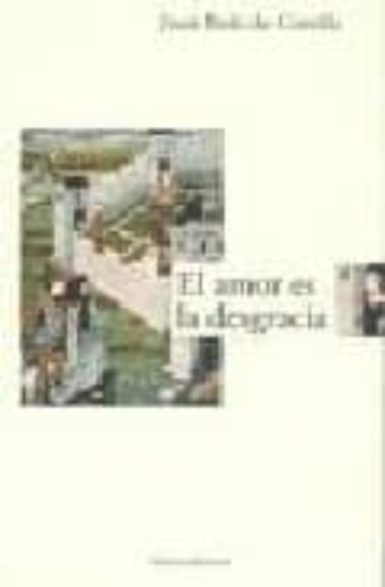 El Amor Es La Desgracia: Tres Historias