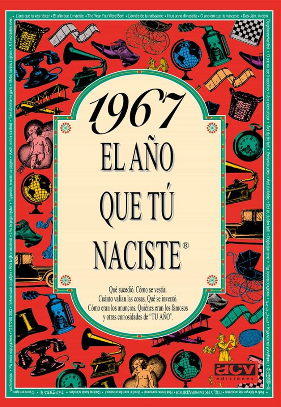 1967 El Año Que Tú Naciste